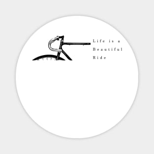 life is a beautiful ride Magnet